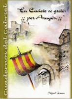 Cuadernos del Cabriel I: “En Cañete se gritó por Aragón”