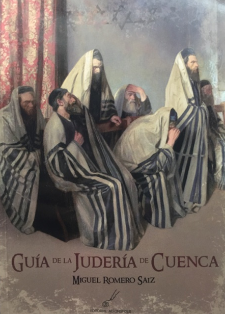 Miguel Romero - Guía de la Judería de Cuenca